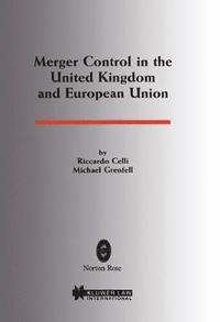 bokomslag Merger Control in the United Kingdom and European Union