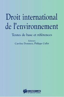 Caroline Dommen, Philippe Cullet, Dommen/Cullet - Droit International de l'environnement, Inbunden