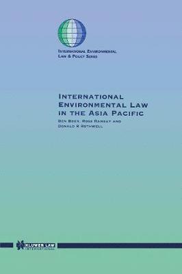 International Environmental Law in the Asia Pacific 1