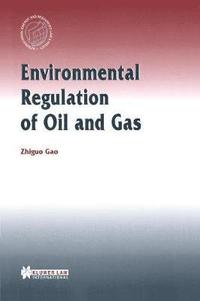 bokomslag Environmental Regulation of Oil and Gas