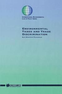 bokomslag Environmental Taxes and Trade Discrimination