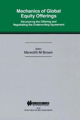 Meredith M. Brown - Mechanics of Global Equity Offerings, Häftad