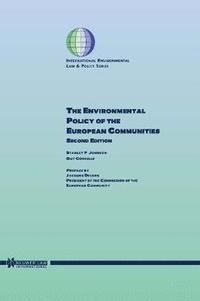 bokomslag The Environmental Policy of the European Communities