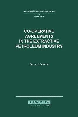 bokomslag Co-operative Agreements in the Extractive Petroleum Industry