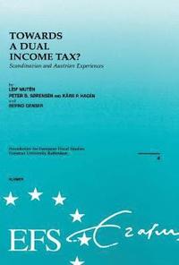 bokomslag Towards a Dual Income Tax?
