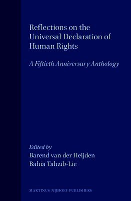 Barend van der Heijden, Bahia Tahzib-Lie - Reflections on the Universal Declaration of Human Rights, Inbunden