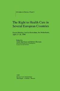 bokomslag The Right to Health Care in Several European Countries