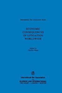 bokomslag Economic Consequences of Litigation Worldwide