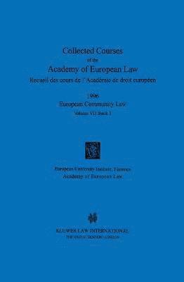 bokomslag Collected Courses of the Academy of European Law 1996 vol. VII - 1