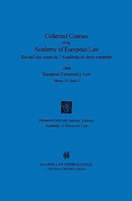Collected Courses of the Academy of European Law 1996 vol. VII - 1 1