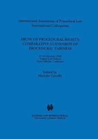 bokomslag Abuse of Procedural Rights: Comparative Standards of Procedural Fairness