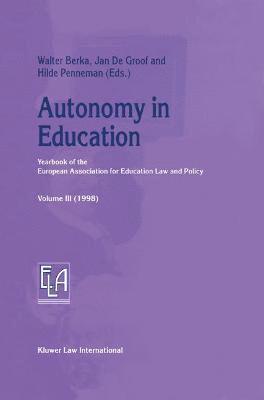 Walter Berka, Jan De Groot, Hilde Penneman, Penneman, Berka/de Groof/Penneman, Berka/De Groof/Penneman, Walter Berka, Hilde Penneman, Jan De Groof - Autonomy in Education, Inbunden