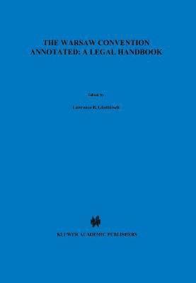 Warsaw Convention Annotated: A Legal Handbook