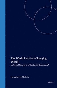 bokomslag The World Bank in a Changing World: Selected Essays and Lectures: Volume III