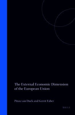 Gerrit Faber, Pitou van Dijck - External Economic Dimension of the European Union, Inbunden