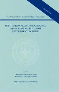 bokomslag Institutional and Procedural Aspects of Mass Claims Settlement Systems