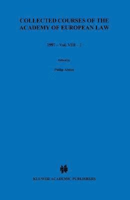 bokomslag Collected Courses of the Academy of European Law 1997 vol. VIII - 1