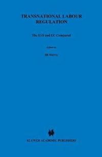 bokomslag Transnational Labour Regulation: The ILO and EC Compared