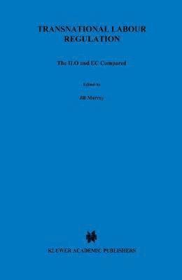 Transnational Labour Regulation: The ILO and EC Compared