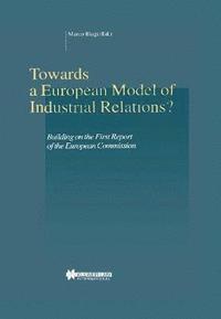 bokomslag Towards a European Model of Industrial Relations?