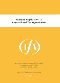 bokomslag IFA: Abusive Application of International Tax Agreements