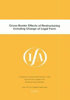 IFA: Cross-Border Effects of Restructuring Including Change of Legal Form