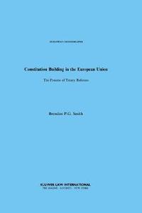 bokomslag Constitution Building in the European Union