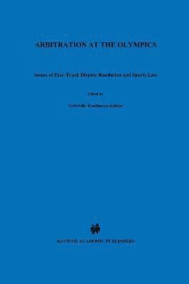 Gabrielle Kaufmann-Kohler - Arbitration at the Olympics, Inbunden