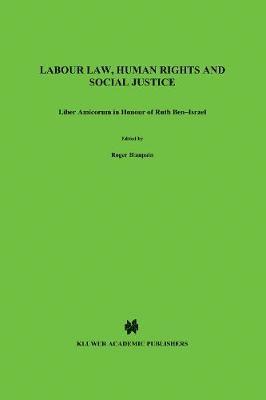 Labour Law, Human Rights and Social Justice 1