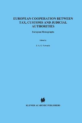 European Cooperation Between Tax, Customs and Judicial Authorties 1