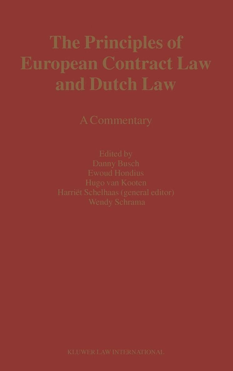 D. Busch, Ewoud Hondius, H.J. Van Kooten, H. N. Schelhaas - Principles of European Contract Law and Dutch Law, Inbunden