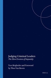 bokomslag Judging Criminal Leaders: The Slow Erosion of Impunity