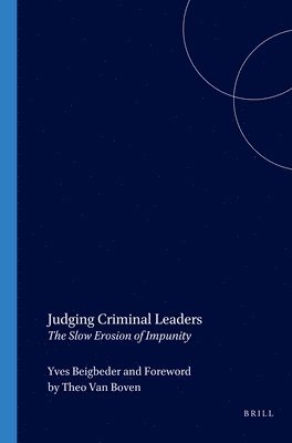 bokomslag Judging Criminal Leaders: The Slow Erosion of Impunity
