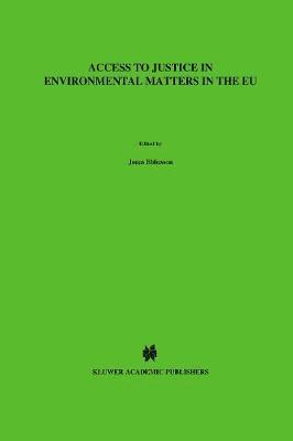 Access to Justice in Environmental Matters in the EU 1