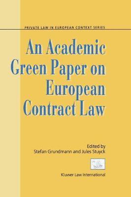 An Academic Green Paper on European Contract Law 1