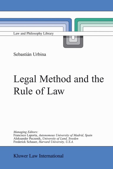 Sebastián Urbina - Legal Method and the Rule of Law, Inbunden