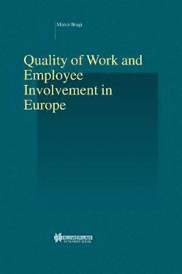 bokomslag Quality of Work and Employee Involvement in Europe