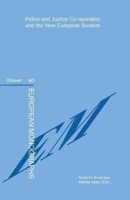 Joanna Apap, Malcolm Anderson, Malcolm Anderson - Police and Justice Co-operation and the New European Borders, Inbunden