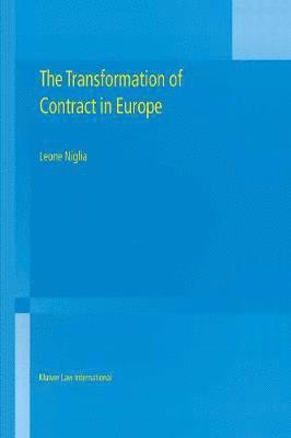 The Transformation of Contract in Europe 1