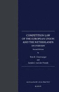 bokomslag Competition Law of the European Union and the Netherlands: An Overview