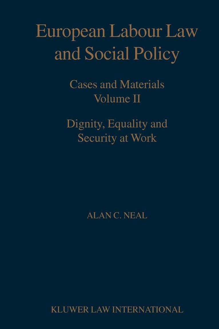 European Labour Law and Social Policy, Cases and Materials Vol 2 1