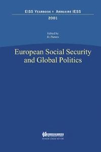 bokomslag European Social Security and Global Politics