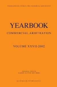 bokomslag Yearbook Commercial Arbitration Volume XXVII - 2002