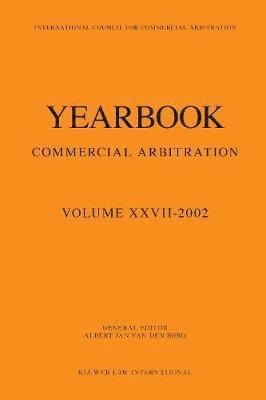 Yearbook Commercial Arbitration Volume XXVII - 2002 1