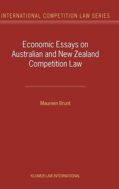 Maureen Brunt - Economic Essays on Australian and New Zealand Competition Law, Inbunden