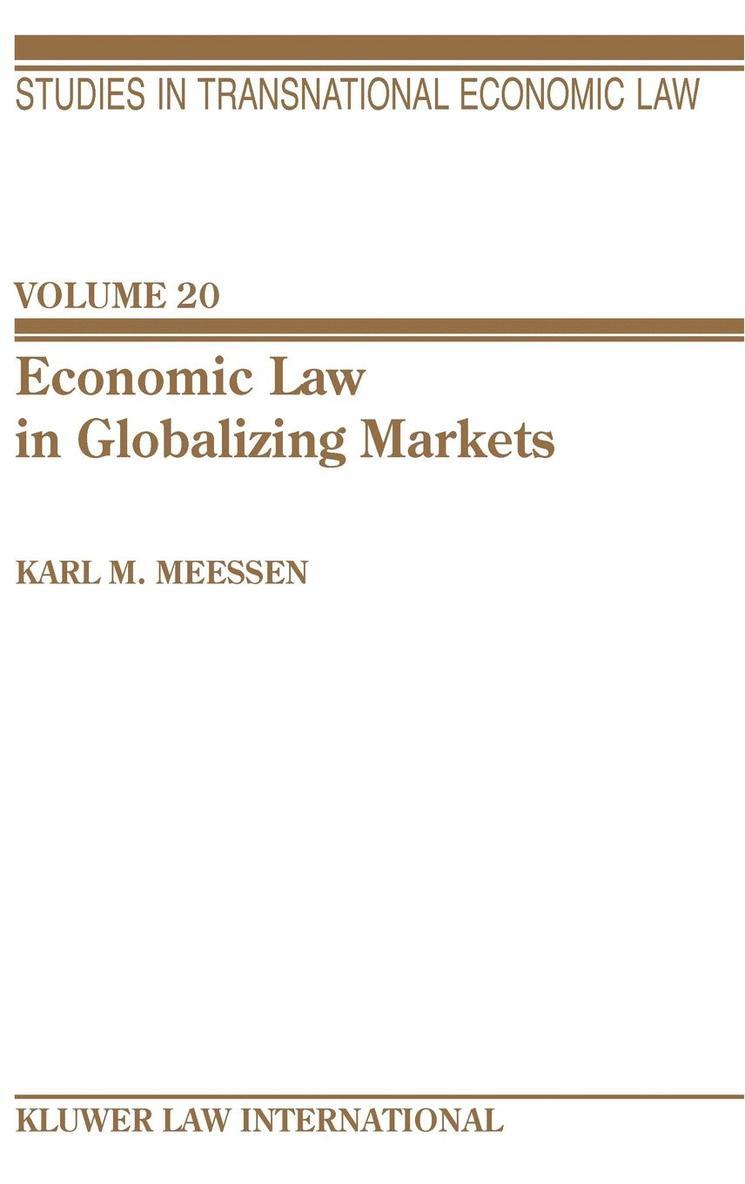 Economic Law In Globalizing Markets