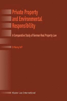 Private Property and Environmental Responsibility 1