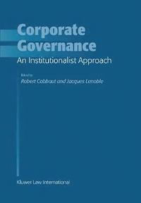 bokomslag Corporate Governance: An Institutionalist Approach