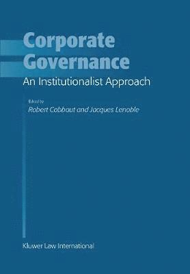 Corporate Governance: An Institutionalist Approach 1