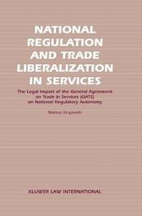 bokomslag National Regulation and Trade Liberalization in Services